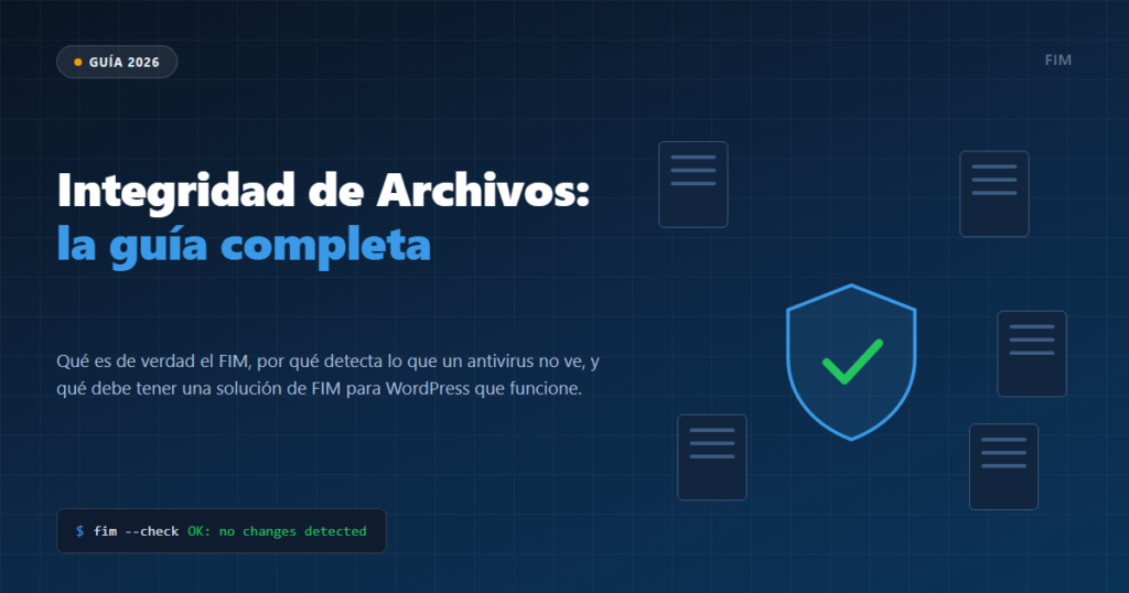 Cabecera: Guía 2026 de Integridad de Archivos (FIM)