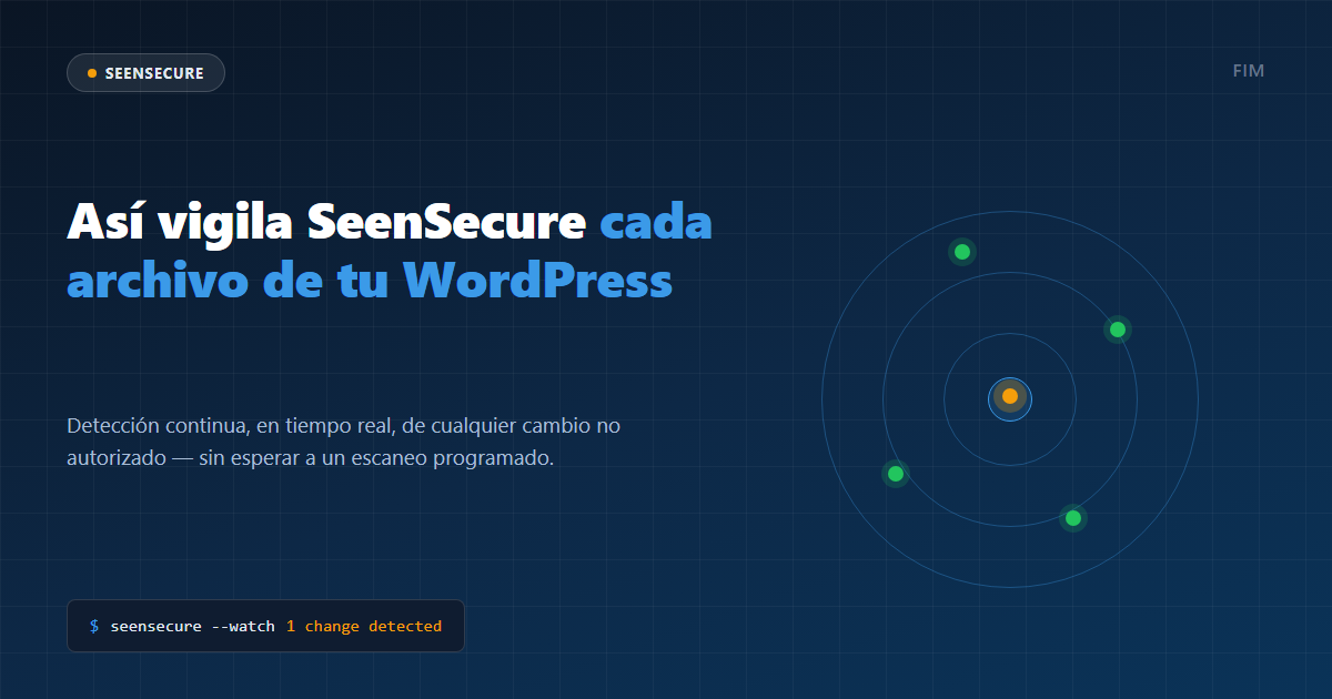 Log en tiempo real de SeenSecure mostrando un cambio de archivo detectado y aprobado con su hora exacta